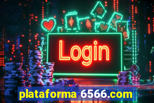 plataforma 6566.com